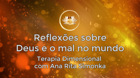 Reflexões sobre Deus e o mal no mundo